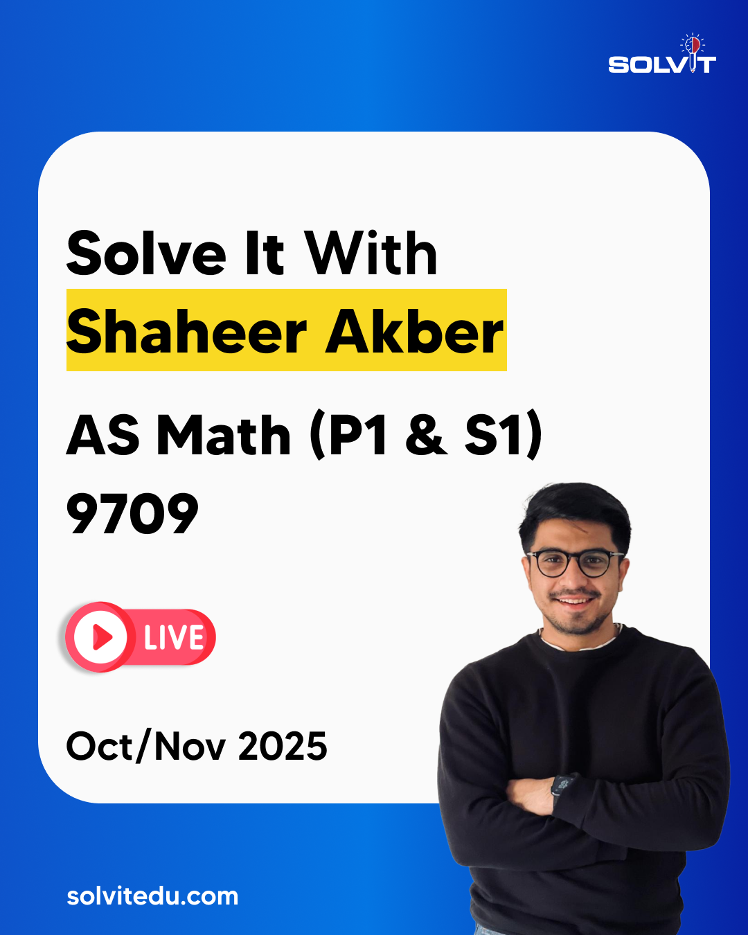AS-Level Mathematics (9709 – P1 & S1) Oct/Nov 2025