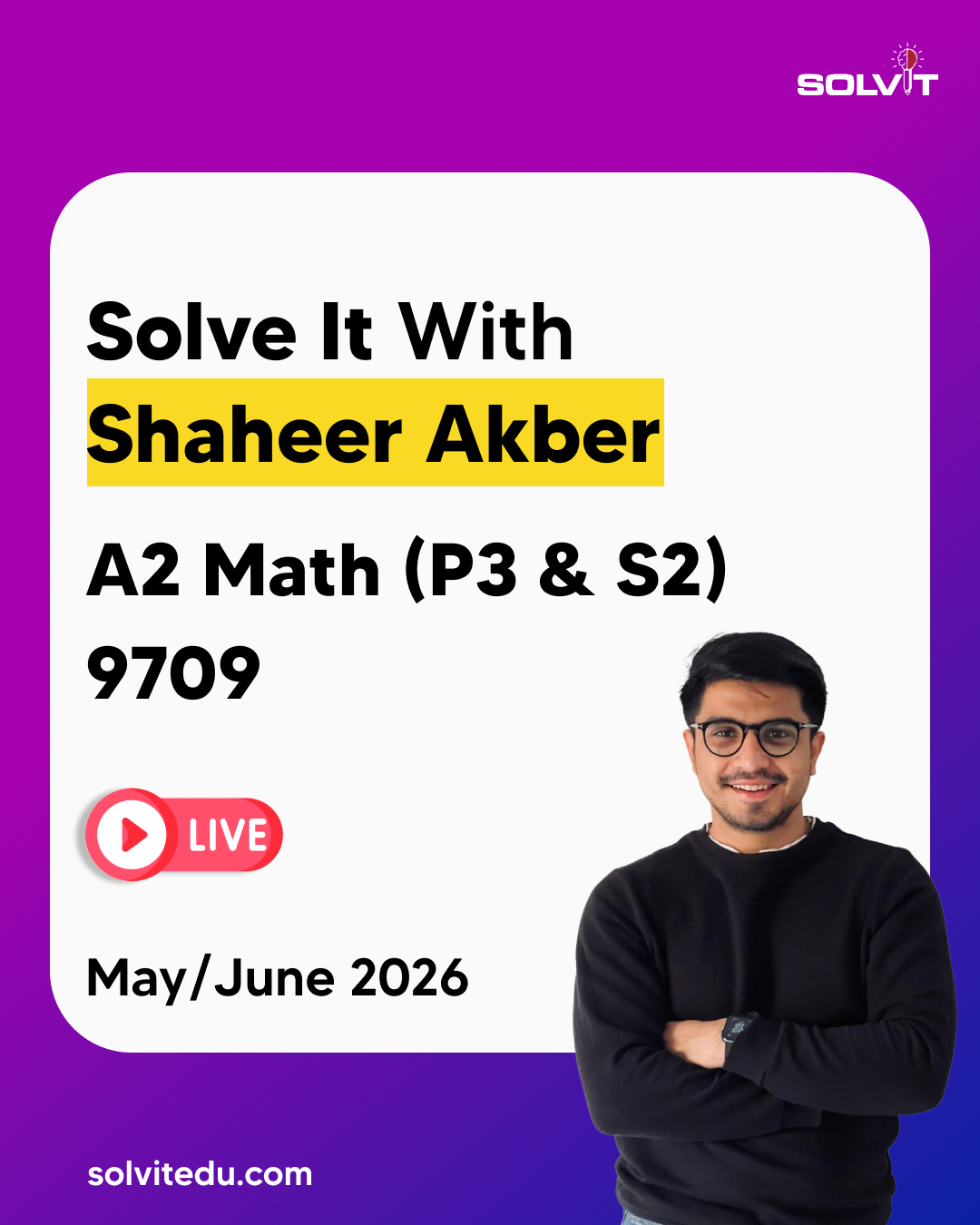 A2-Level Mathematics (9709) (P3 & S2) May/June 2026